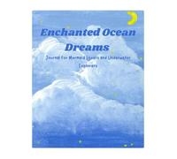 Enchanted Ocean Dreams Writing Pad: Lined Journal for Mermaid Lovers and Underwater Explorers