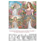 Enchanted Princesses of the World - An Adult Coloring Art Collection: 50 Fantasy Princess Illustrations for Relaxation and Creative Escape (Fantasy Art Coloring Book)