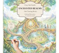 Enchanted Realms: A Cozy Fantasy Ink Tracing Book with Magical Worlds, Hidden Forests, Mythical Creatures and Relaxing Fantasy Scenes