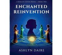 Enchanted Reinvention: 2 (The Midlife Coven)