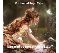 Enchanted Royal Tales: A Collection of Grimm's Fairy Stories