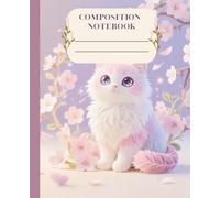Enchanted Sakura Cat - Magical Composition Notebook: Wide Ruled excellent back to school or Work gift for girls, teenagers & adults | School Supplies