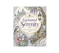 Enchanted Serenity : An Adult Colouring Journey: Volume 1 : Gardens & Mandalas