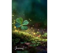 ✨ Enchanted Shamrock Journal ✨: Magical Four-Leaf Clover Notebook | Glittering Green Patch Design for Writing, Dreams & Good Luck