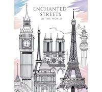 Enchanted Streets of the World: Coloring book for young adults and adults, of cities and landmarks of the world