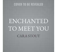 Enchanted to Meet You