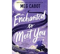 Enchanted to Meet You: A Witches of West Harbor Novel: 1