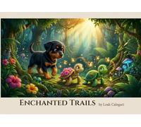 Enchanted Trails: Picture Book | Puppy & Turtle Friends | Kindle eBook & Paperback | Inspire Friendship, Loyalty & Integrity | 8.25 x 6 inches, 30-Story Pages | Perfect for Children