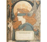 Enchanted Vintage Composition Notebook: Blind Angel Warrior . Gothic Style and Dark Whimsical Atmosphere. Aesthetic Journal for School, College, Office or Work | 7.5 x 9.25