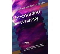 Enchanted Whimsy: A Magical Coloring Book of Butterflies, Fairies & Forest Dreams