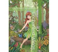 Enchanted Wings: A Forest Fairies Coloring Adventure