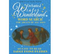 Enchanted Winter Wonderland Word Search: Relaxing Winter Themed Word Search Book for Adults, 60 Large Print Puzzles for Nostalgic Winter Fun, Winter ... Lane Christmas Traditions Word Search Series)