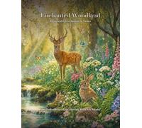 Enchanted Woodland: A Woodland Animal Coloring Book for Adults - Whimsical Forest Creatures & Nature