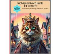 Enchanted Word Hunts for Heroes: Enchanted Word Hunts for Heroes | Discover a world of magic, adventure and fun! | 50 word search Puzzles