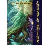 Enchanted Writings Notebook (The Shadows That Call)