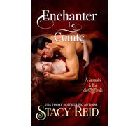 Enchanter le Comte: Une romance de la Régence (À jamais à toi)