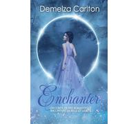 Enchanter: Un Conte de Fée Romantique Racontant La Belle Et La Bête: 1 (Série Romantique de Contes de Fées Médiévaux)