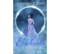 Enchanter: Un Conte de Fée Romantique Racontant La Belle Et La Bête (Série Romantique de Contes de Fées Médiévaux)