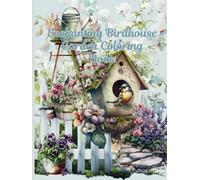 Enchanting Birdhouse Garden Coloring Book