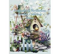 Enchanting Birdhouse Garden Coloring Book