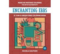Enchanting Ebbs: 31 Fun & Unique Ebbs Coloring Book V2