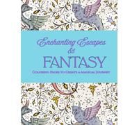 Enchanting Escapes: A Cozy Fantasy Coloring Journey (Regain your focus and mental clarity)