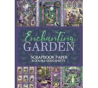 Enchanting Garden Scrapbook Paper - 18 Double-Sided Sheets: Gothic Botanical Designs for Junk Journals, Decoupage, & Paper Crafts