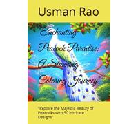 "Enchanting Peacock Paradise: A Stunning Coloring Journey": "Explore the Majestic Beauty of Peacocks with 50 Intricate Designs"