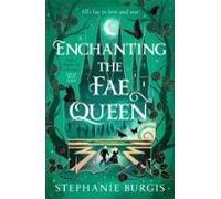Enchanting The Fae Queen (ebook)