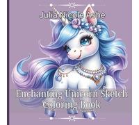 Enchanting Unicorn Sketch Coloring Book (Fantasy Coloring)