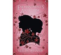 Enchantment's Awakening: A Magical Regency Book 3 (A Magical Regency Romance)