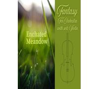 Enchated Meadow: Fantasy for Orchestra with solo Violin (Symphonic music)