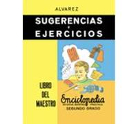 Enciclopedia Alvarez: Sugerencias Y Ejercicios. El Libro Del Maes Tro.