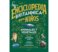 Enciclopedia Britannica para niños - Animales y vegetales (No ficción ilustrados)