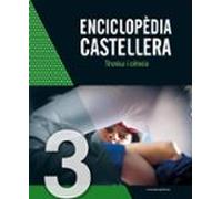 Enciclopedia Castellera (vol. 3) -tecnica I Ciencia-