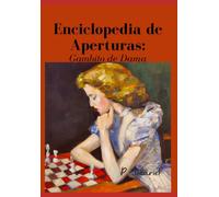 Enciclopedia de Aperturas: Gambito de Dama