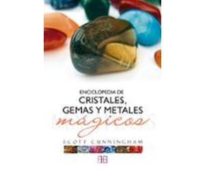 Enciclopedia De Cristales Gemas Y Metales Magicos