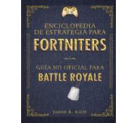 Enciclopedia De Estrategia Para Fortniters (ebook)