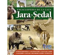 Enciclopedia de la caza. Jara y sedal (Caza Y Pesca)