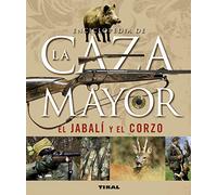 Enciclopedia De La Caza Mayor.El Jabali Y El Corzo