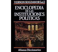 Enciclopedia de las instituciones políticas (Alianza Diccionarios (Ad))