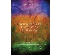 Enciclopedia de Lingüística Hispánica Volume II