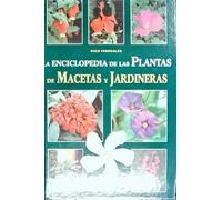 ENCICLOPEDIA DE PLANTAS MACETAS Y JARDIN (SIN COLECCION)