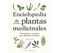 Enciclopedia de plantas medicinales: 560 hierbas y remedios para dolencias comunes (JARDINERIA Y PLANTAS DE INTERIOR)