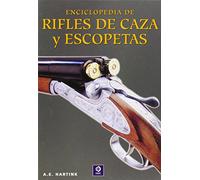 ENCICLOPEDIA DE RIFLES DE CAZA Y ESCOPETAS (EDIMAT LIBROS S.A.)