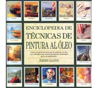 Enciclopedia de técnicas de pintura al óleo (SIN COLECCION)
