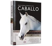 Enciclopedia Definitiva del Caballo: 5 (Manuales Imprescindibles)
