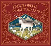Enciclopedia degli animali fantastici. Ediz. a colori (Vari)