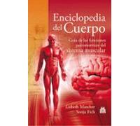 Enciclopedia Del Cuerpo. Guía De Las Funciones Psicomotrices Del Sistema Muscular