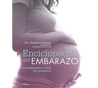 Enciclopedia del embarazo: Las respuestas a todas tus preguntas (Padres e hijos)